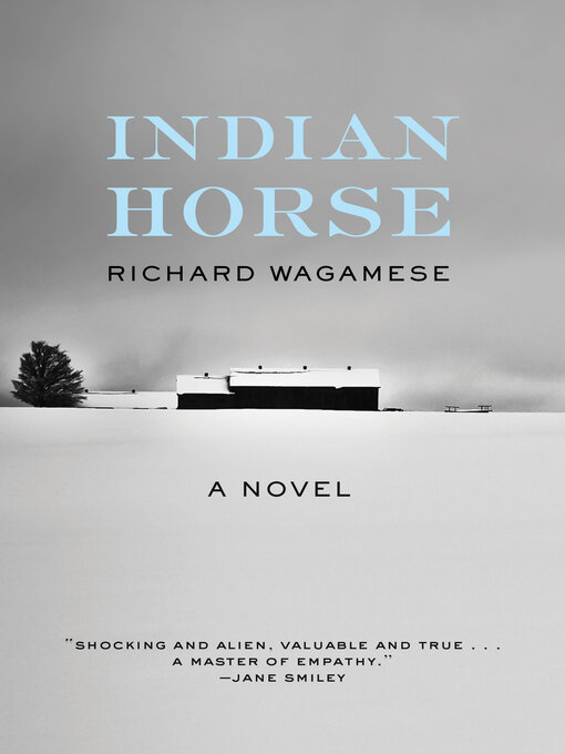 Title details for Indian Horse by Richard Wagamese - Wait list
